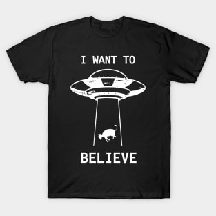 I Want To Believe T-Shirt